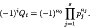 \begin{displaymath}
(-1)^iQ_i=(-1)^{a_0}\prod\limits_{j=1}^{s}p_j^{a_j}.
\end{displaymath}