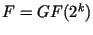 $ F=GF(2^{k})$
