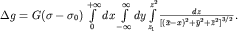$\Delta g=G(\sigma-\sigma_0) \int\limits_0^{+\infty}dx\int\limits_{-\infty}^{\infty}dy \int\limits_{z_1}^{z^2}\frac{dz}{\left[ (\bar x -x)^2+\bar y^2+\bar z^2\right]^{3/2}}.$