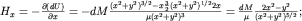 ${H}_{x} = - \frac{\partial (dU)}{\partial x} = - dM\frac{(x^2+y^2)^{3/2}-x \frac{3}{2} ({x}^{2} + {y}^{2})^{1/2} 2x}{\mu ({x}^{2} + {y}^{2} )^{3} } = \frac{dM}{\mu} \frac{2x^2-y^2}{(x^2+y^2)^{5/2}} ;$