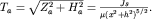 ${T}_{a} =\sqrt{Z_{a}^{2} +H_{a}^{2} } = \frac{Js}{\mu ({x}^{2} +{h}^{2} {)}^{5/2} } .$