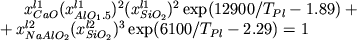 $x_{CaO}^{l1} (x_{AlO_1.5}^{l1})^2 (x_{SiO_2}^{l1})^2 \exp (12900 / T_{Pl} - 1.89) + \nonumber \\+ x_{NaAlO_2}^{l2} (x_{SiO_2}^{l2})^3 \exp (6100 / T_{Pl} - 2.29 ) = 1$