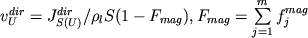 $v_U^{dir} = J_{S(U)}^{dir} / \rho_l S (1 - F_{mag} ), F_{mag} = \sum\limits_{j = 1}^m {f_j^{mag} } $
