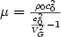 $\mu = {\frac{{\rho _{0} c_{0}^{2}}} {{{\frac{{c_{0}^{2}}} {{V_{G}^{2}}} 
  } - 1}}}$