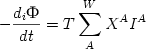  \begin {displaymath} - {{d_i } \over {dt}} = T \sum_A^W X^A I^A \end{displaymath} 