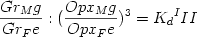  \begin {displaymath}  {{Gr_Mg} \over {Gr_Fe}} : ({{Opx_Mg} \over {Opx_Fe}})^3 = {K_d}^III \end{displaymath} 