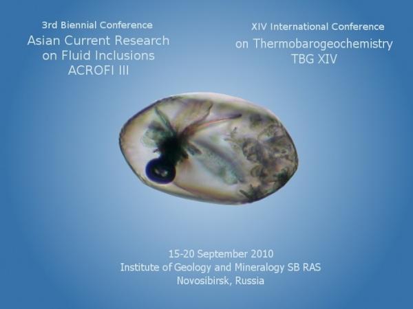 Asian Current Research on Fluid Inclusions (ACROFI III) & International Conference on Thermobarogeochemistry (TBG XIV)
