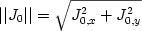 \begin{displaymath} ||J_0||=\sqrt{J_{0,x}^2+J_{0,y}^2} \end{displaymath} 
