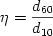 \begin{displaymath} \eta = \frac{d_{60}}{d_{10}} \end{displaymath}